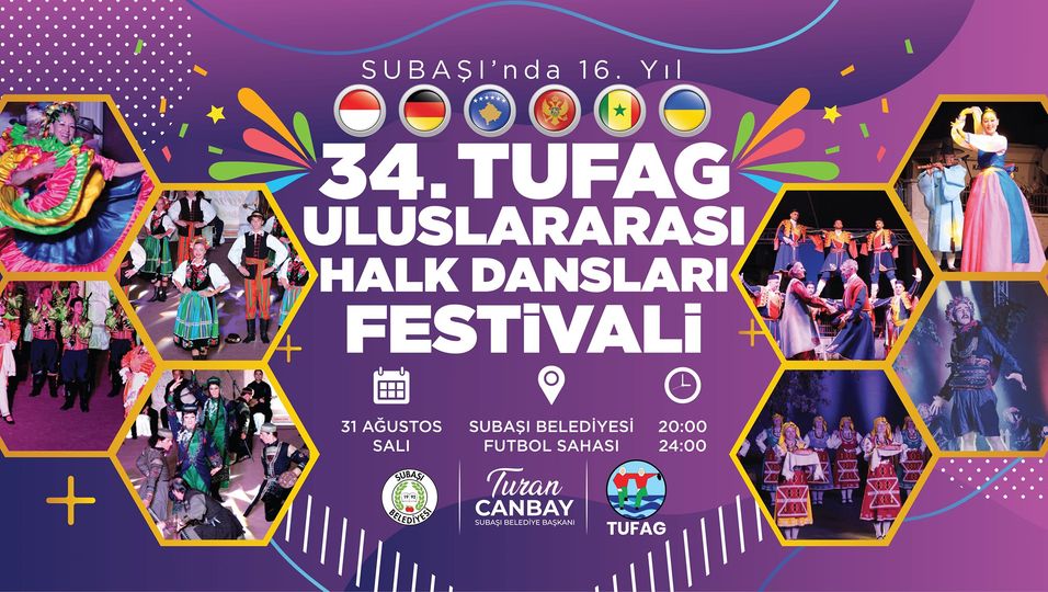 Subaşı’nda 34. TUFAG Uluslararası Halk Dansları Festivali Başlıyor